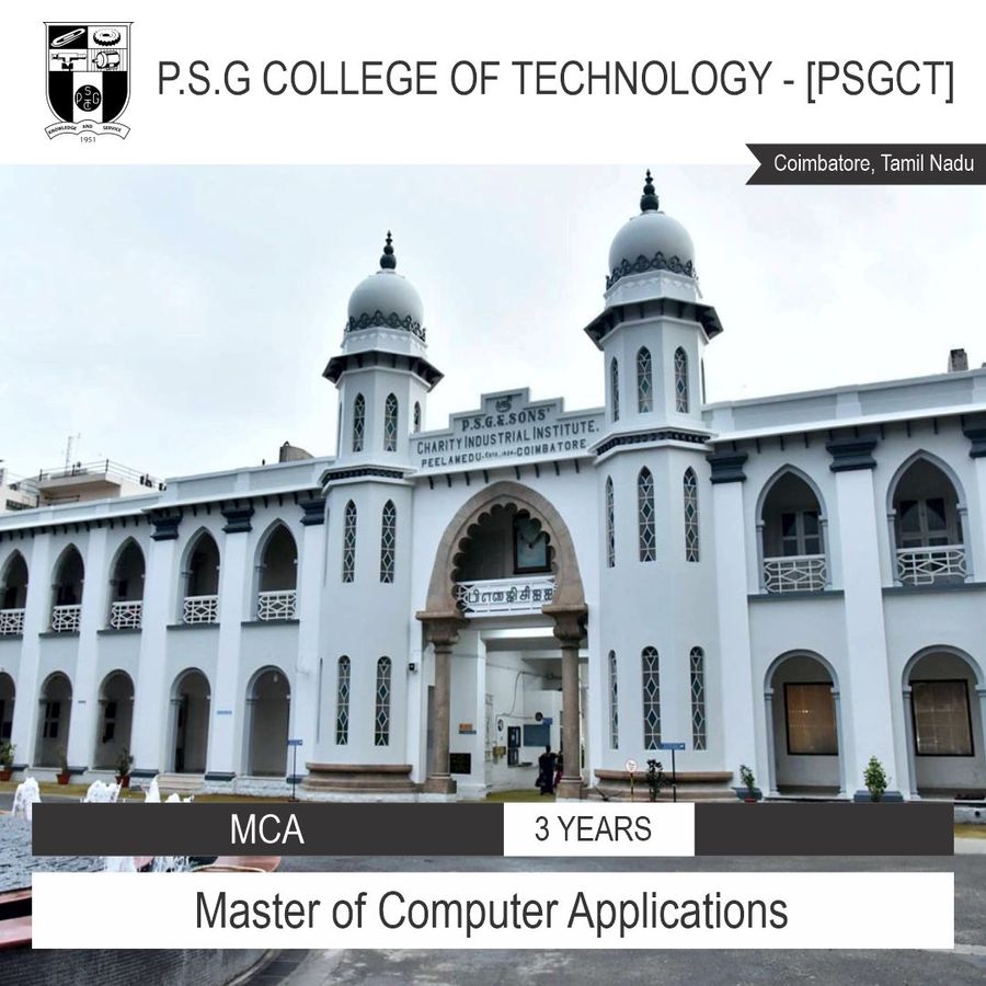 Master of Computer Applications [M.C.A] at P.S.G College of Technology , Coimbatore